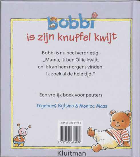 Bobbi is zijn knuffel kwijt